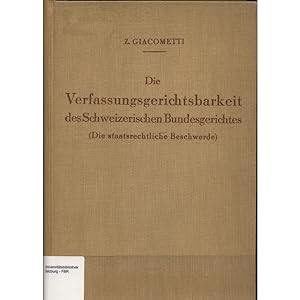 Seller image for Die Verfassungsgerichtsbarkeit des Schweizerischen Bundesgerichtes for sale by avelibro OHG