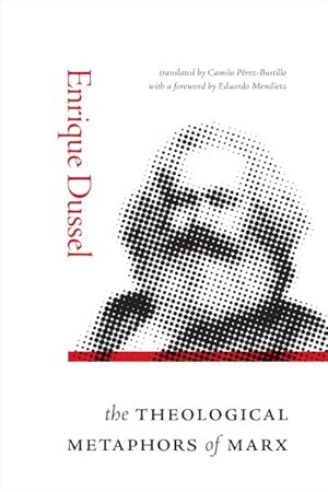 Image du vendeur pour Theological Metaphors of Marx mis en vente par GreatBookPrices