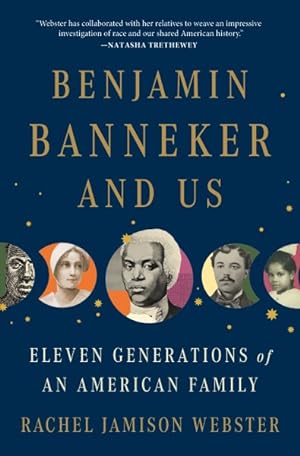 Seller image for Benjamin Banneker and Us : Eleven Generations of an American Family for sale by GreatBookPrices