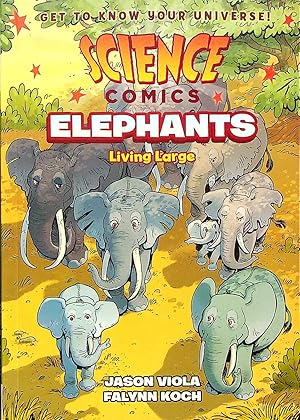 Imagen del vendedor de Elephants: Living Large (Science Comics) a la venta por Adventures Underground