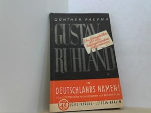 Bild des Verkufers fr Gustav Ruhland ein Kmpferleben fr eine bodengebundene Volksordnung. In Deutschlands Namen! Heft 48. zum Verkauf von Antiquariat Uwe Berg