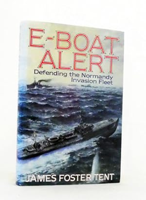 Seller image for E-Boat Alert. Defending the Normandy Invasion Fleet for sale by Adelaide Booksellers