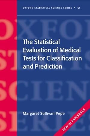 Immagine del venditore per Statistical Evaluation Of Medical Tests For Classification And Prediction venduto da GreatBookPricesUK