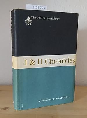 Imagen del vendedor de I & II Chronicles. A commentary. [By Sara Japhet]. (= The Old Testament library). a la venta por Antiquariat Kretzer