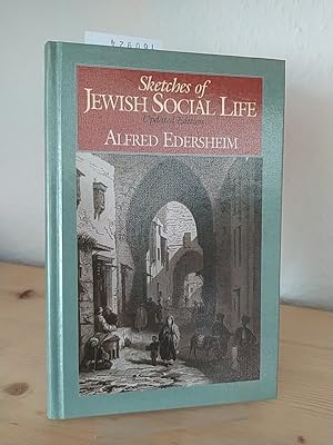 Bild des Verkufers fr Sketches of Jewish Social Life. Updated Edition. [By Alfred Edersheim]. zum Verkauf von Antiquariat Kretzer