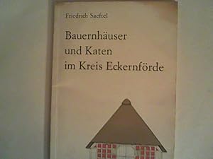 Bild des Verkufers fr Bauernhuser und Katen im Kreis Eckernfrde zum Verkauf von ANTIQUARIAT FRDEBUCH Inh.Michael Simon