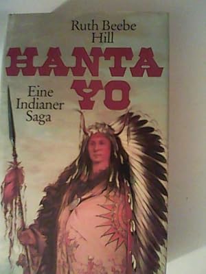 Imagen del vendedor de Hanta Yo eine Indianersaga a la venta por ANTIQUARIAT FRDEBUCH Inh.Michael Simon