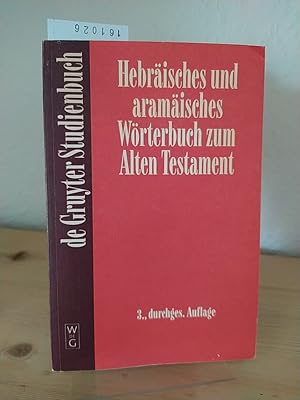 Hebräisches und aramäisches Wörterbuch zum Alten Testament. [Herausgegeben von Georg Fohrer].