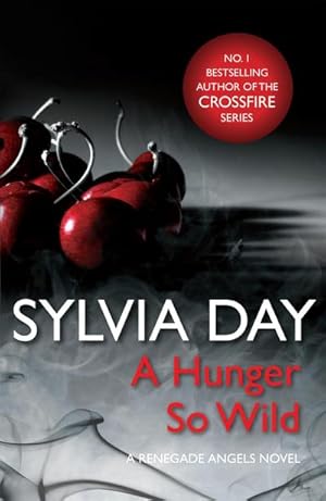 Immagine del venditore per A Hunger So Wild (A Renegade Angels Novel) venduto da Smartbuy