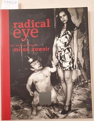 Radical Eye : The Photography Of Miron Zownir : (Text in Englisch) :