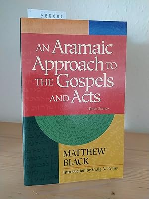 Bild des Verkufers fr An Aramaic Approach to the Gospels and Acts. [By Matthew Black]. With an Introduction by Craig A. Evans and an appendix by Geza Vermes. zum Verkauf von Antiquariat Kretzer