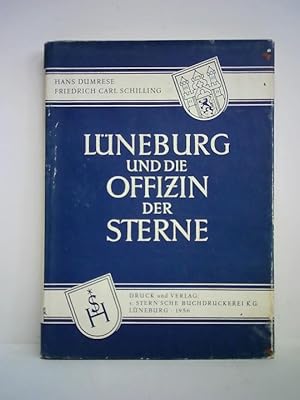 Seller image for Lneburg und die Offizin der Sterne, Erster Teil: Der Sternverlag im 17. und 18. Jahrhundert - Zweiter Teil: Die Sterne und die Lneburger Presse. Zusammen 2 Teile in einem Band for sale by Celler Versandantiquariat