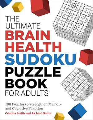 Immagine del venditore per The Ultimate Brain Health Sudoku Puzzle Book for Adults: 180 Puzzles to Strengthen Memory and Cognitive Function (Paperback or Softback) venduto da BargainBookStores