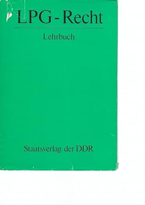 Imagen del vendedor de LPG-Recht Lehrbuch Autorenkollektiv unter Leitung von Richard Hhnert a la venta por Flgel & Sohn GmbH