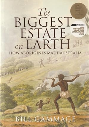 The Biggest Estate on Earth: How Aborigines Made Australia