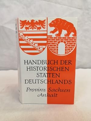 Bild des Verkufers fr Handbuch der Historischen Sttten Deutschlands. Provinz Sachsen. Anhalt. Hrsg. von Berent Schwinekper. Krners Taschenausgabe. Bd. 314 zum Verkauf von Antiquariat Bler