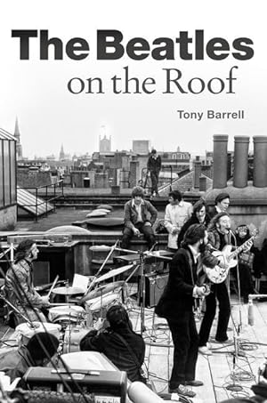 Bild des Verkufers fr The Beatles On The Roof (Book About Music) zum Verkauf von moluna