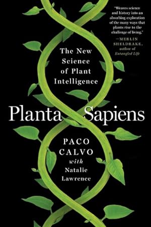 Image du vendeur pour Planta Sapiens : The New Science of Plant Intelligence mis en vente par GreatBookPrices
