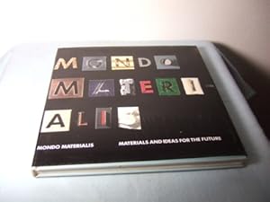 Seller image for Mondo Materialis. Materials and Ideas for the future. for sale by Allguer Online Antiquariat