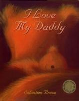 Seller image for I Love My Daddy for sale by moluna