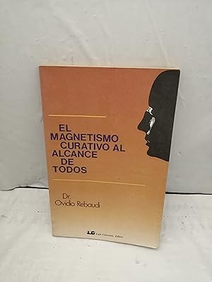 Imagen del vendedor de El Magnetismo curativo al alcance todos a la venta por Libros Angulo