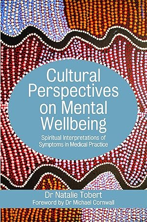 Bild des Verkufers fr Cultural Perspectives on Mental Wellbeing: Spiritual Interpretations of Symptoms in Medical Practice zum Verkauf von moluna