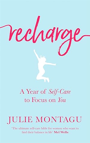 Bild des Verkufers fr Recharge: A Year of Self-Care to Focus on You zum Verkauf von moluna