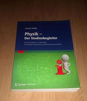 Lowry A. Kirkby, Physik - der Studienbegleiter : alle Grundlagen im Überblick: für Physiker, Inge...