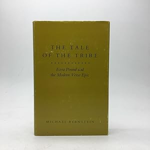 Immagine del venditore per THE TALE OF THE TRIBE: EZRA POUND AND THE MODERN VERSE EPIC. venduto da Any Amount of Books