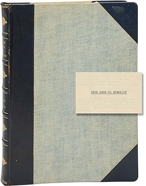 Seller image for From Here to Eternity (Original screenplay for the 1953 film, presentation copy belonging to producer Jerry Wald) for sale by Royal Books, Inc., ABAA