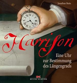 Bild des Verkufers fr Harrison: Eine Uhr zur Bestimmung des Lngengrads Eine Uhr zur Bestimmung des Lngengrads zum Verkauf von Antiquariat Mander Quell