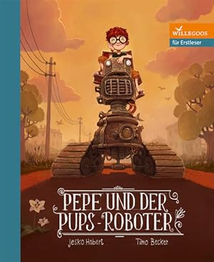 Image du vendeur pour Pepe und der Pups-Roboter (Erstlesebcher) Jesko Habert ; Timo Becker mis en vente par Antiquariat Mander Quell