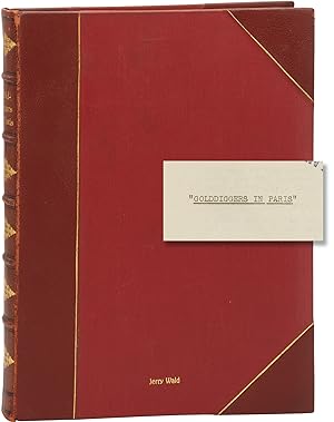 Seller image for Gold Diggers [Golddiggers] in Paris (Original screenplay for the 1938 film, presentation copy belonging to story writer Jerry Wald) for sale by Royal Books, Inc., ABAA