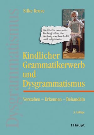 Bild des Verkufers fr Kindlicher Grammatikerwerb und Dysgrammatismus: Verstehen - Erkennen - Behandeln Verstehen - Erkennen - Behandeln zum Verkauf von Antiquariat Mander Quell