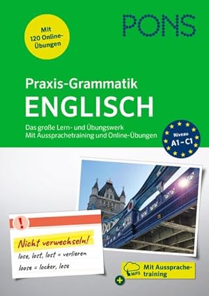 Bild des Verkufers fr PONS Praxis-Grammatik Englisch : Das groe Lern- und bungswerk. Mit Aussprachetraining und Online-bungen zum Verkauf von AHA-BUCH GmbH