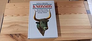 Seller image for Knossos : Sir Arthur Evans auf den Spuren des Knigs Minos. [Aus d. Engl. bertr. von Joachim Rehork] for sale by Versandantiquariat Schfer