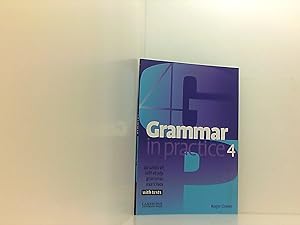 Imagen del vendedor de Grammar in Practice 4: 40 Units of Self-Study Grammar Exercises, with Tests a la venta por Book Broker