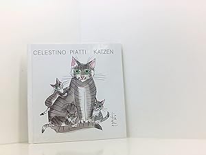 Bild des Verkufers fr Katzen Celestino Piatti. Mit Texten von Bruno Weber zum Verkauf von Book Broker