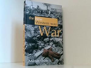 Bild des Verkufers fr The New Western Way of War: Risk-Transfer War and its Crisis in Iraq zum Verkauf von Book Broker