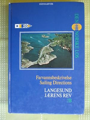 Den Norske Los. The Norwegian Pilot. Langesund-Jaerens Rev Farvannsbeskrivelse. Sailing Directions