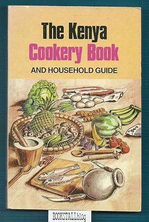 Kenya Cookery Book : and Household Guide