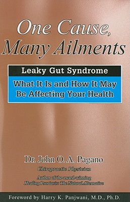 Bild des Verkufers fr One Cause, Many Ailments: The Leaky Gut Syndrome: What It Is and How It May Be Affecting Your Health (Paperback or Softback) zum Verkauf von BargainBookStores