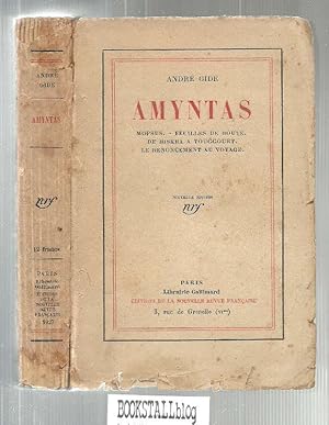 Seller image for Amyntas : Mopsus. Feuilles de route. De Biskra a Touggourt. Le renoncement au voyage. - Nouvelle edition for sale by BOOKSTALLblog