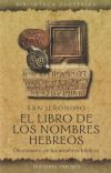 Imagen del vendedor de LIBRO DE LOS NOMBRES HEBREOS, EL a la venta por Agapea Libros