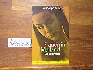 Immagine del venditore per Frauen in Mailand : Erzhlungen. [Aus d. Italien. bertr. von Dagmar Wagner] / Goldmanns gelbe Taschenbcher ; Bd. 2436 venduto da Antiquariat im Kaiserviertel | Wimbauer Buchversand