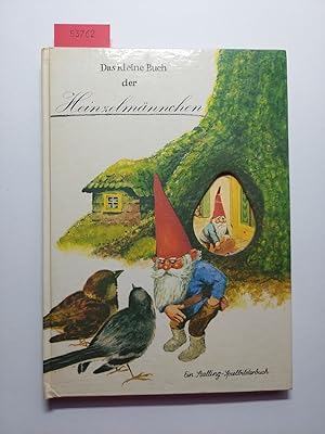 Das kleine Buch der Heinzelmännchen : [nach "Das grosse Buch der Heinzelmännchen" von Rien Poortv...