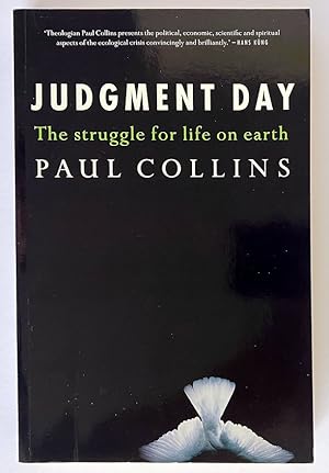 Judgment Day: The Struggle for Life on Earth by Paul Collins