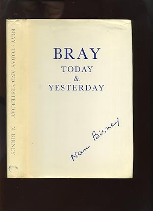 Bray Today and Yesterday (Signed)