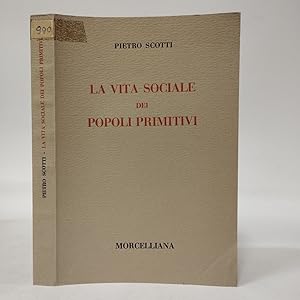 La Vita Sociale dei popoli primitivi