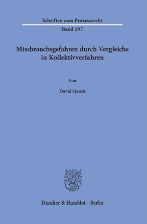 Bild des Verkufers fr Missbrauchsgefahren durch Vergleiche in Kollektivverfahren. zum Verkauf von BuchWeltWeit Ludwig Meier e.K.
